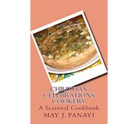 Christian Celebrations Cookery: A Seasonal Cookbook