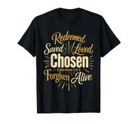 Christian Chosen Saved Redeemed Loved Ephesians Gift T-Shirt