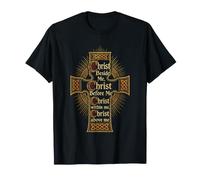 Christian Christ Beside Me Before Me Within Me Above Me Gift T-Shirt