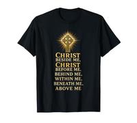 Christian Christ Beside Me Before Me Within Me Gift T-Shirt