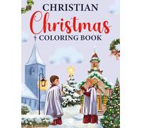 Christian Christmas Coloring Book: Inspirational Religious Coloring Book for Children and Adults (Enchanted Christmas Coloring)