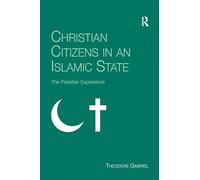 Christian Citizens in an Islamic State: The Pakistan Experience – Routledge