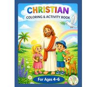 Christian Coloring & Activity Book For Ages 4-6: Bible Coloring, Tracing, Matching & Early Learning Activities