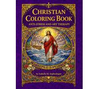 Christian Coloring Book Volume 2: anti-stress and art-therapy / Meditate with holy verses, psalms, biblical passages, and Christian saints