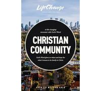 Christian Community: A Bible Study on Being Part of God's Family (LifeChange)