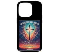 Christian Conservationist Conservation Is My Ministry Jesus Case for iPhone 14 Pro