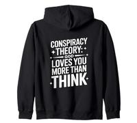 Christian Conspiracy Theory God Loves You More Than Think Zip Hoodie