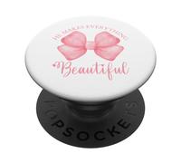 Christian Coquette Pink Bow He Makes Everything Beautiful PopSockets Swappable PopGrip