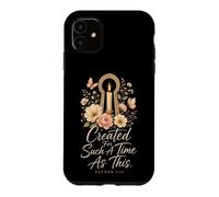 Christian Created For Such A Time As This Esther 4:14 Gift Case for iPhone 11