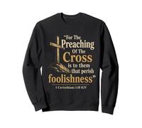 Christian Cross 1 Corinthians 1:18 Bible Verse Gift Sweatshirt