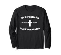 Christian Cross Design My Lifeguard Walks on Water Long Sleeve T-Shirt
