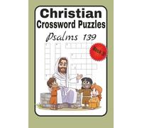 Christian Crossword Puzzle Book 3: Psalms 139 | A Crossword Book Focused on the Book of Psalms and King David | Easy to Read Print with a Christian Viewpoint (The Wise Men's Gift List)