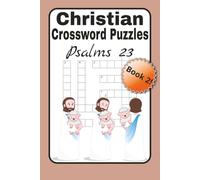 Christian Crossword Puzzles Book 2: Psalms 23 | A Crossword Book Focused on the Book of Psalms and King David | Easy to Read Print with a Christian Viewpoint (The Wise Men's Gift List)