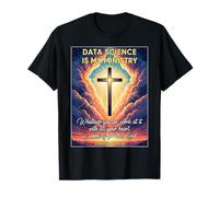 Christian Data Science is My Ministry Scientist Analyst God T-Shirt