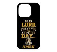 Christian Dear Lord Thank You For Another Day Gift Case for iPhone 14 Pro