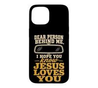Christian Dear Person Behind Me Jesus Loves You Gift Case for iPhone 15