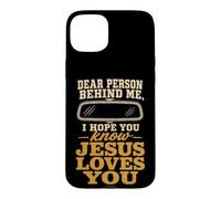 Christian Dear Person Behind Me Jesus Loves You Gift Case for iPhone 15 Plus