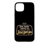 Christian Dear Person Behind Me Jesus Loves You Gift Case for iPhone 15 Plus
