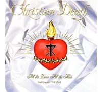 Christian Death - All the Love All