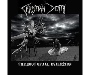 Christian Death - The root of all evilution
