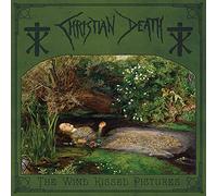 Christian Death - The Wind Kissed Pictures - 2021 Edition