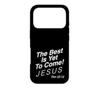 Christian Design - The Best Is Yet To Come Jesus Case for iPhone 17 Pro