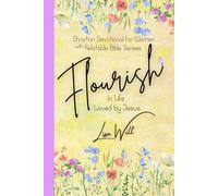 Christian Devotional for Women with Relatable Bible Verses: Flourish in Life Loved by Jesus
