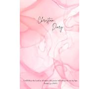 Christian Diary - Daily Bible Journal | Lined Notebook for Bible Study, Prayer & Reflection | Faith-Based Journal for Scripture Notes & Devotional Writing