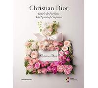 Christian Dior: The Spirit of Perfumes