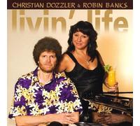 Christian Dozzler & Robin Banks - Livin Life