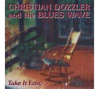 Christian Dozzler & The Blues - Take It Easy
