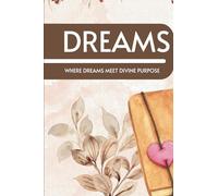 Christian Dream Journal: Guided Diary for Recording and Interpreting Spiritual Visions