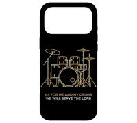 Christian Drummer Me And My Drums We Will Serve The Lord Case for iPhone 17 Pro Max