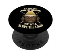 Christian Drummer Me And My Drums We Will Serve The Lord PopSockets Adhesive PopGrip