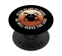 Christian Drummer Me And My Drums We Will Serve The Lord PopSockets Adhesive PopGrip