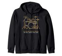 Christian Drummer Me And My Drums We Will Serve The Lord Zip Hoodie