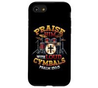 Christian Drummer Praise Him With Loud Cymbals Case for iPhone SE (2020) / 7/8