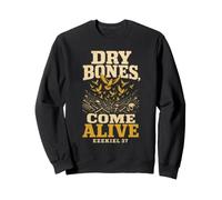 Christian Dry Bones Come Alive Ezekiel 37 Faith Gift Sweatshirt