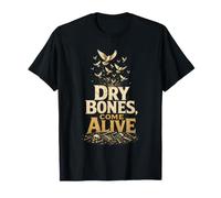 Christian Dry Bones Come Alive Ezekiel 37 Faith Gift T-Shirt