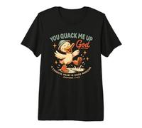 Christian Duck You Quack Me Up God Proverbs 17:22 Premium T-Shirt