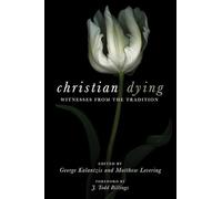 Christian Dying: Witnesses from the Tradition