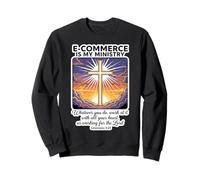 Christian E-Commerce Is My Ministry Specialist Professional Sweatshirt