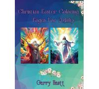 Christian Easter Coloring Pages For Adults: Christian Easter Coloring Book,Coloring Pages With Christian Symbols,Easter Coloring Book for Adults and Teens