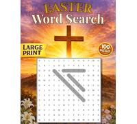 Christian Easter Word Search: 100 Large Print Bible-Inspired Puzzles Celebrating the Easter Story | A Faith-Based Puzzle Book for Adults and Seniors