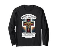 Christian EM Doctor Emergency Medicine is My Ministry Bible Long Sleeve T-Shirt