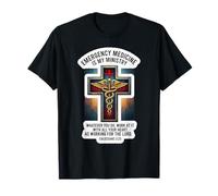 Christian EM Doctor Emergency Medicine is My Ministry Bible T-Shirt