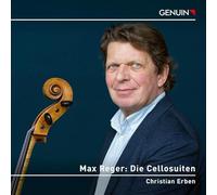 Christian Erben - Max Reger: Die Cellosuiten