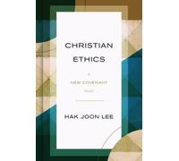 Christian Ethics : A New Covenant Model