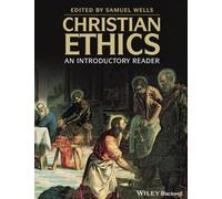 Christian Ethics: An Introductory Reader