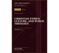 Christian Ethics, Culture, and Public Theology